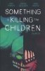 SOMETHING IS KILLING THE CHILDREN VOL 06 TP [9781684159031]